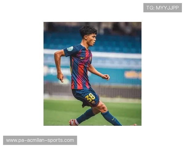 巴萨决定将青训人才商业化渠道优化，提升变现能力